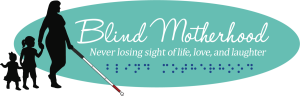 Blind Motherhood blog, featuring braille and a cane